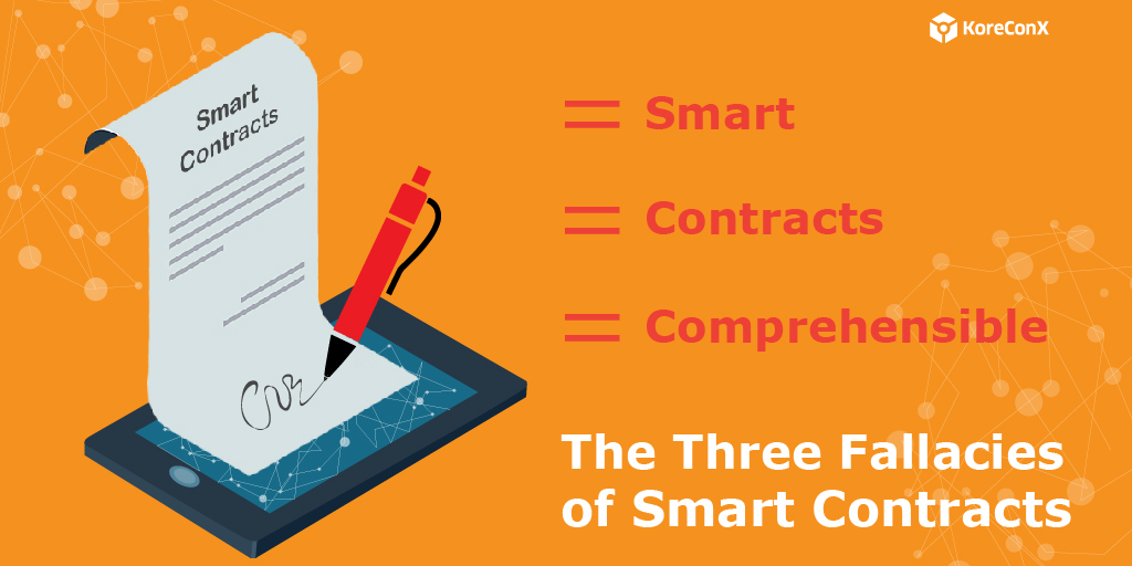 The Three Fallacies of Smart Contracts