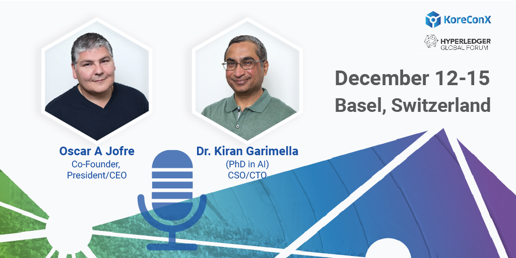 KoreConX CEO and CTO to speak at Hyperledger Global Forum #04 December 2018