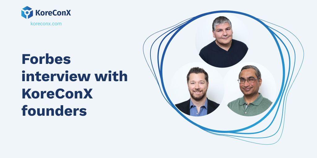 Forbes interview with KoreConX founders