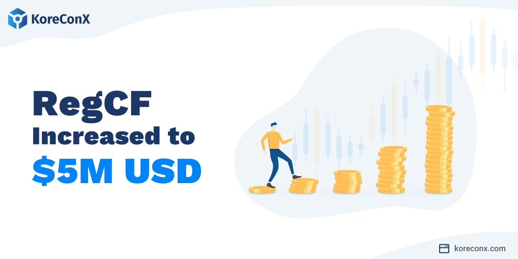 SEC Approves Increases to RegCF Maximum Offering and Investor Limits