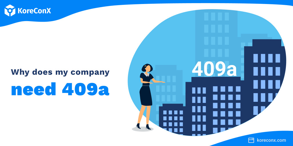 Why Does My Company Need a 409(a)?