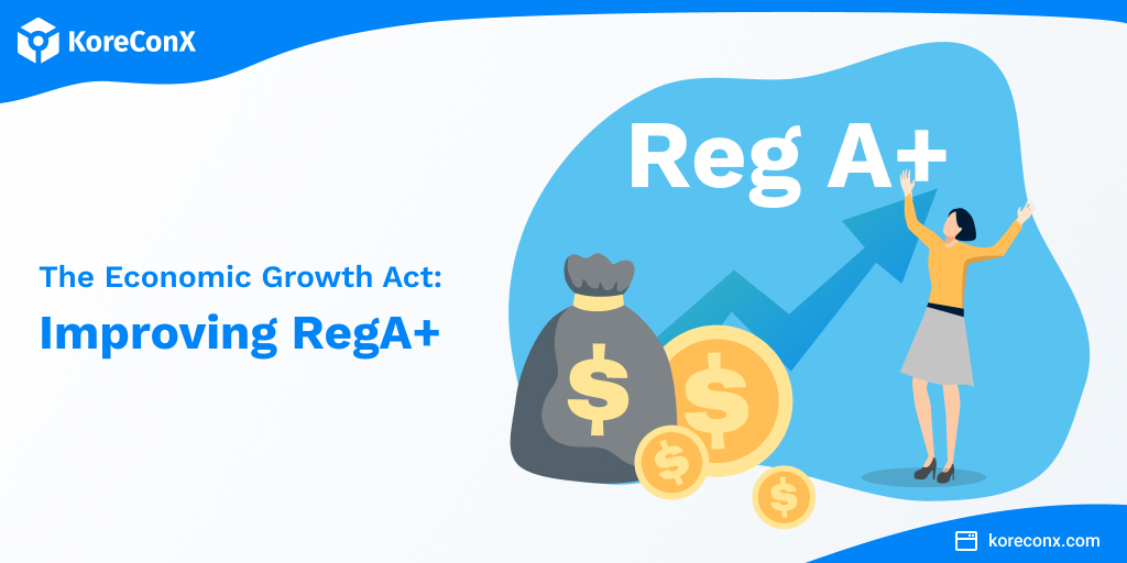 Regulation A improved through Economic Growth Act