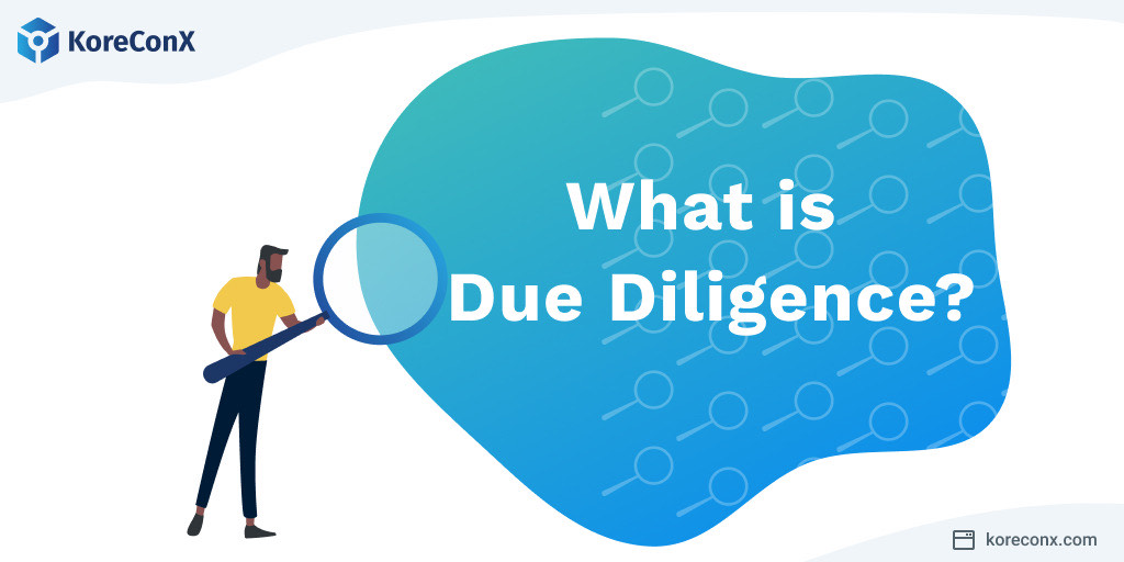 What is Due Diligence?