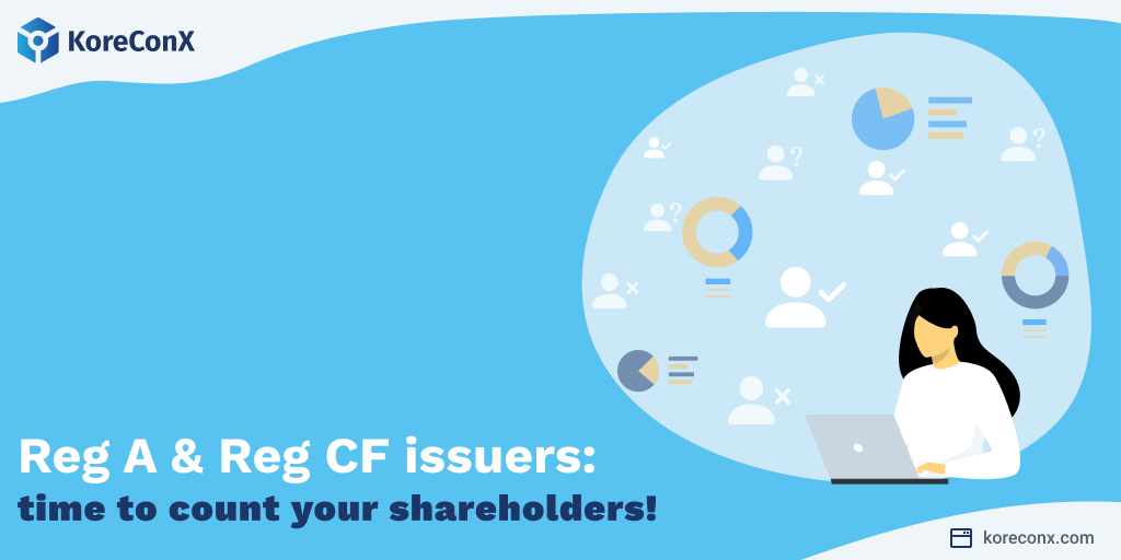 Reg A and Reg CF issuers: time to count your shareholders!