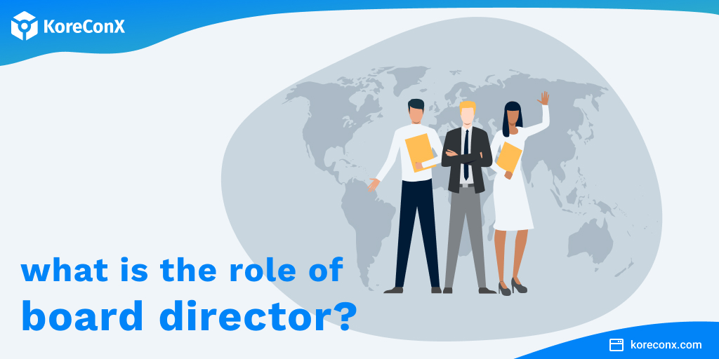 What is the role of a board director?