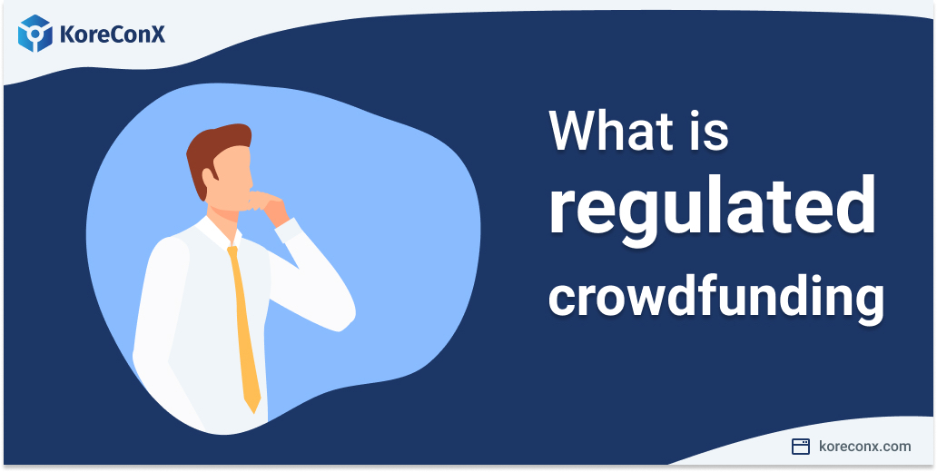 What is Regulated Crowdfunding