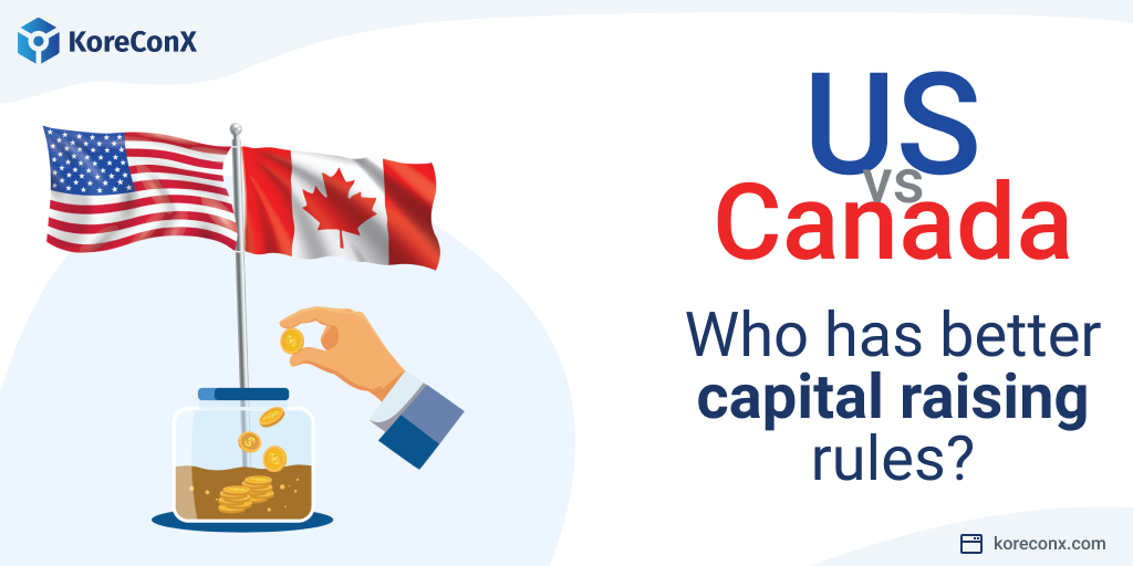 USA vs. Canada: Who Has Better Capital Raising Rules