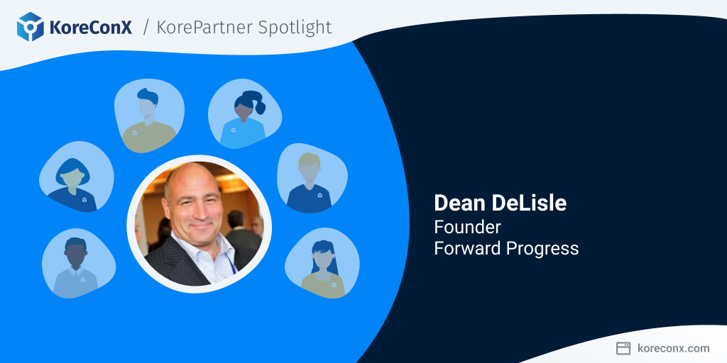 KorePartner Spotlight: Dean DeLisle, Founder and CEO of Forward Progress