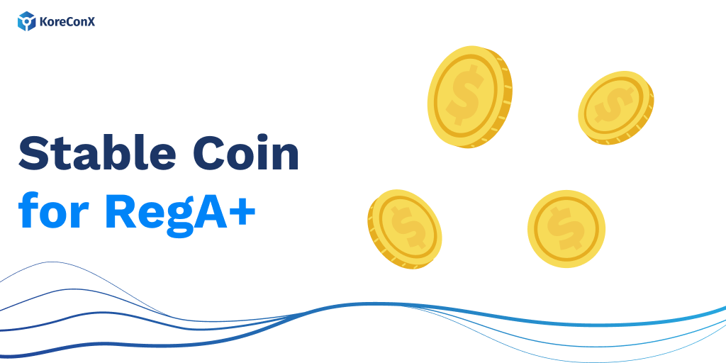 Stable Coin for RegA+