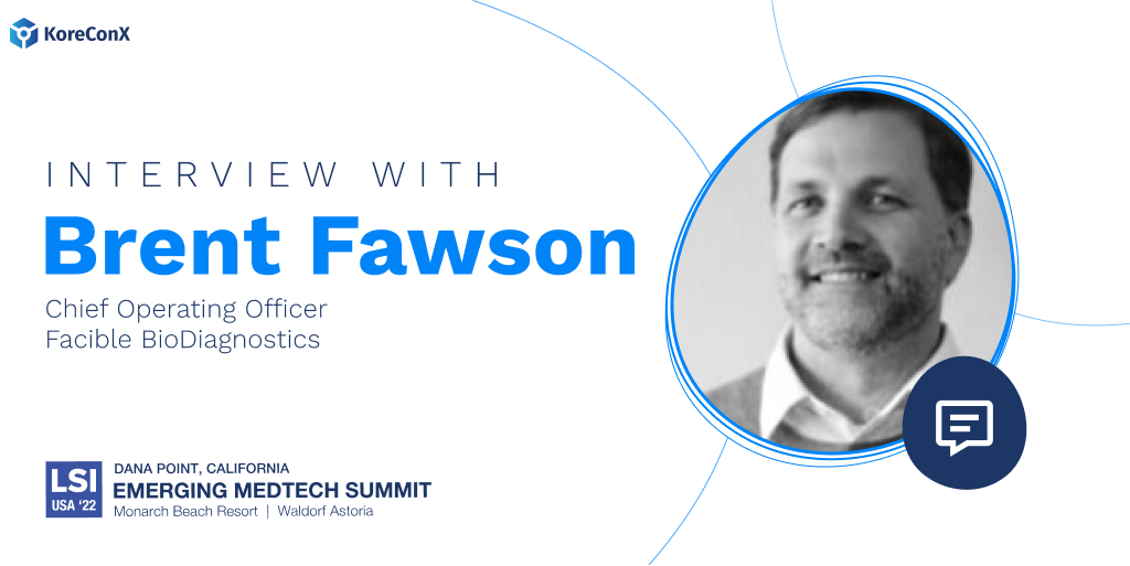 KoreClient Spotlight: Brent Fawson, COO of Facible