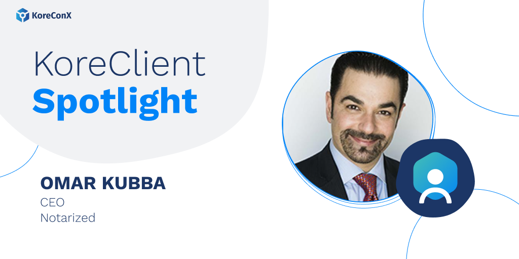 KoreClient Spotlight: Notarized.com