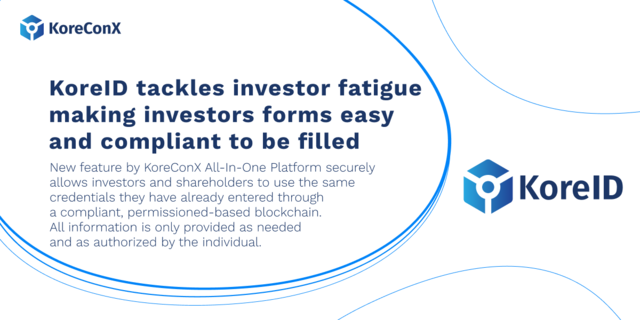 KoreID Tackles Investor Fatigue by Making Forms Easy