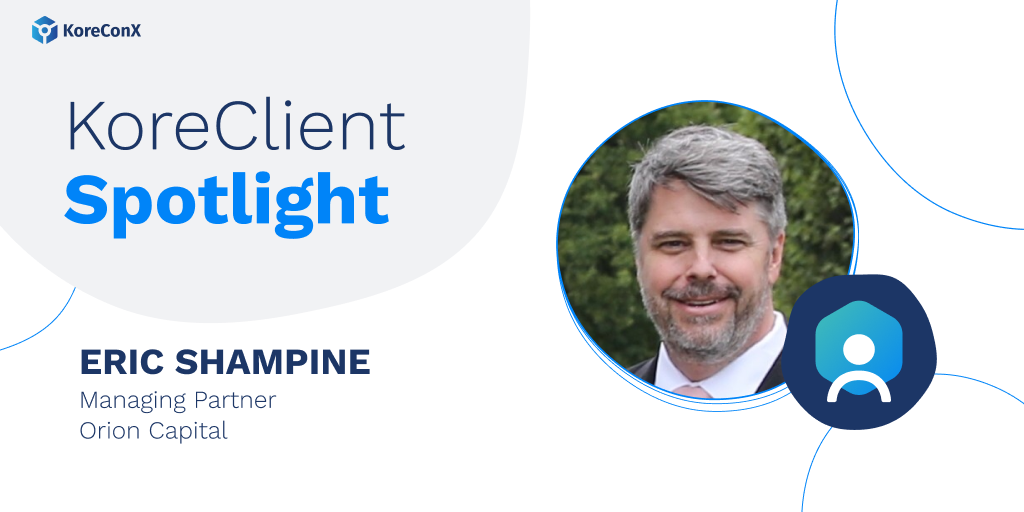 KoreClient Spotlight: Orion Capital