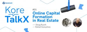 KoreTalk X #21: Online Capital Formation in Real Estate